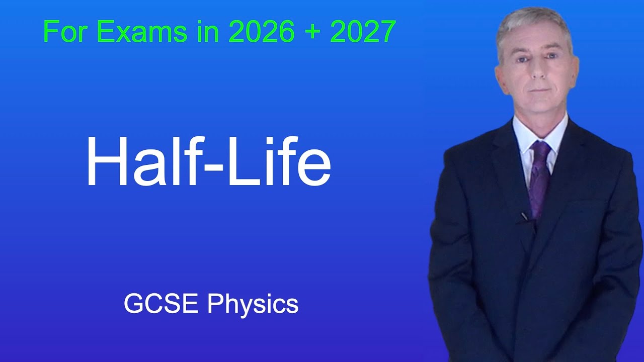 GCSE Physics Revision "Half Life"