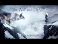 Epic Fantasy Music The Wolf And The Moon
