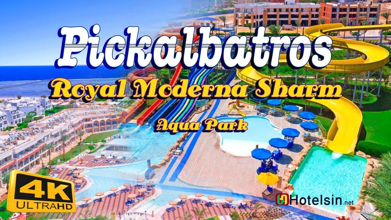 Pickalbatros Royal Moderna Sharm “Aqua Park” video thumbnail
