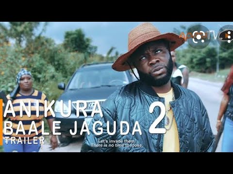 Anikura Baale Jaguda 2 Yoruba Movie 2022 Showing Next On ApataTV+