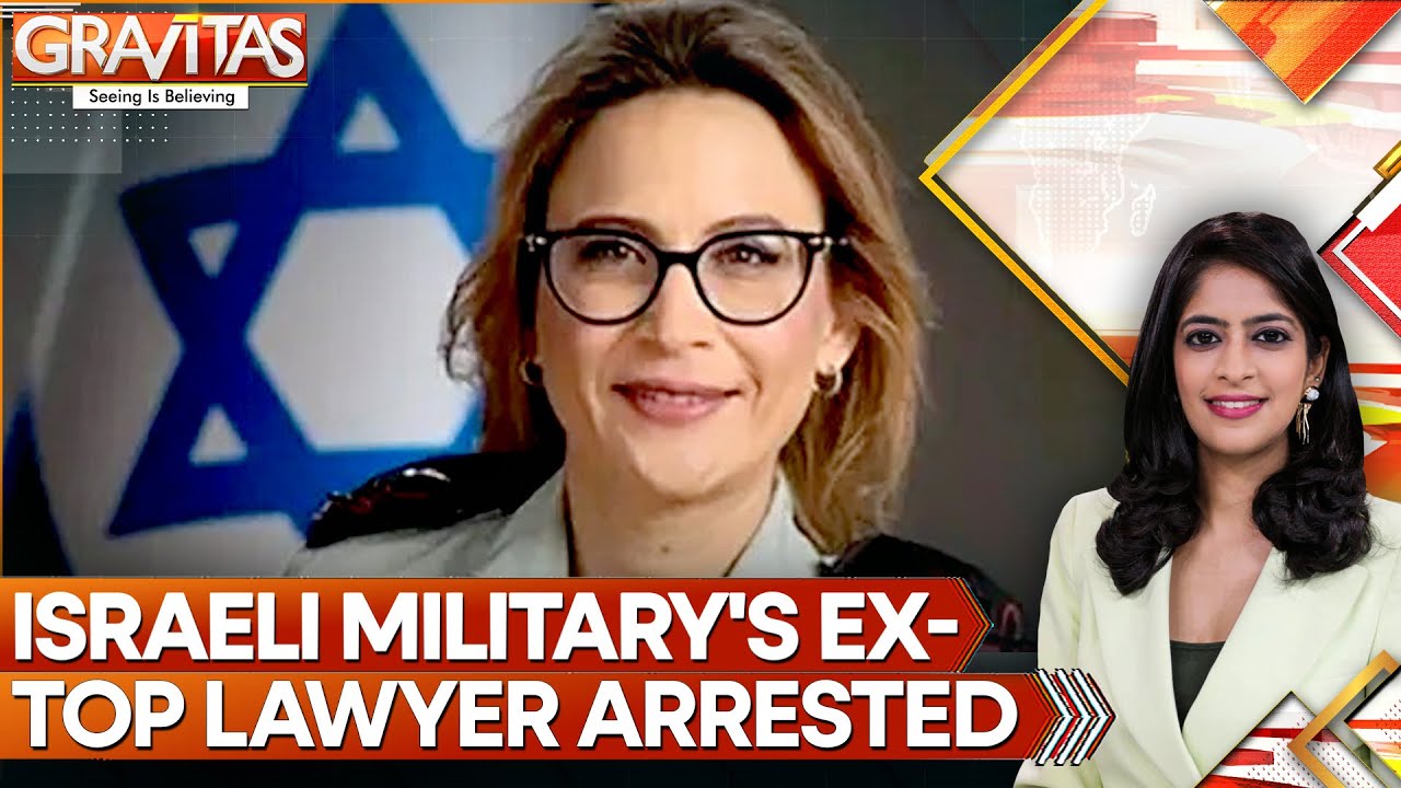 IDF Top Prosecutor at Center of Abuse Video Leak Arrested | GRAVITAS