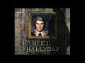 Johnny Hallyday - Doute (Hamlet)
