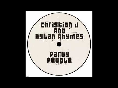 Christian J And Dylan Rhymes – Party People