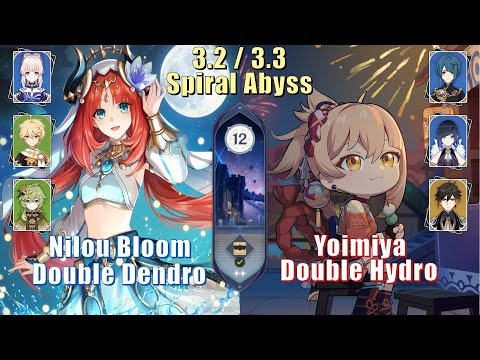 Nilou Bloom Double Dendro & Yoimiya Double Hydro | 3.2 / 3.3 Spiral Abyss Floor 12 9 Stars | Genshin