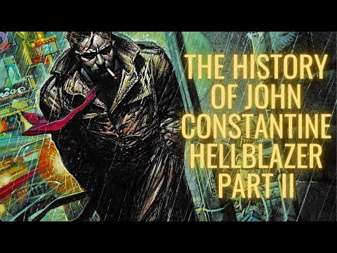 The History of John Constantine Part II