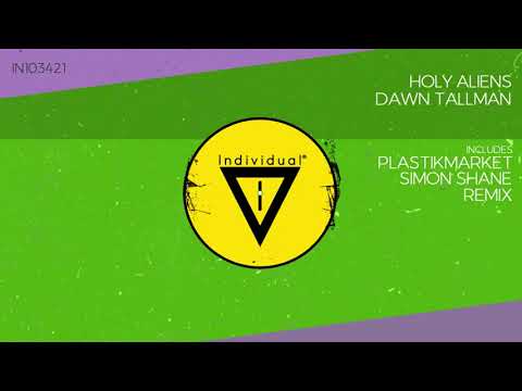 Holy Aliens & Dawn Tallman - Dance With You (Plastikmarket  Remix)
