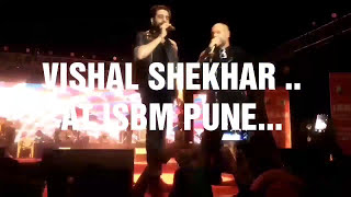 Vishal and Shekhar Live Concert @ ISB&M College pune