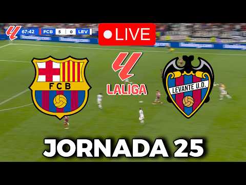🔴EN VIVO ||🔥FC BARCELONA LEVANTE  EN VIVO🏆LA LIGA EA SPORTS 25/26 JORNADA 25🏆BARÇA HOY