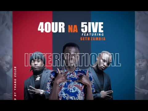 4 Na 5 Ft Seth Zambia –International mp3