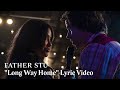 FATHER STU – “Long Way Home” by Brett Young | Lyric Video