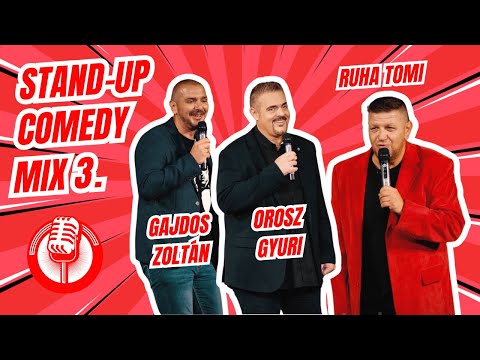Standup Comedy LIVE MIX 3 : Gajdos Zoltán, Orosz Gyuri, Ruha Tomi