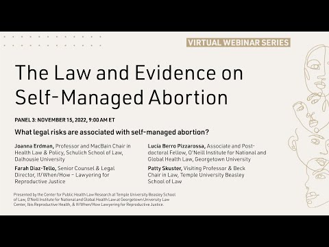 The Law and Evidence on Self-Managed Abortion: Panel 3