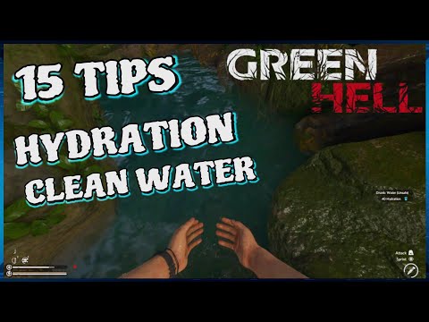 15 Tips for Hydration Clean Water Green Hell for Console's PlayStation & Xbox