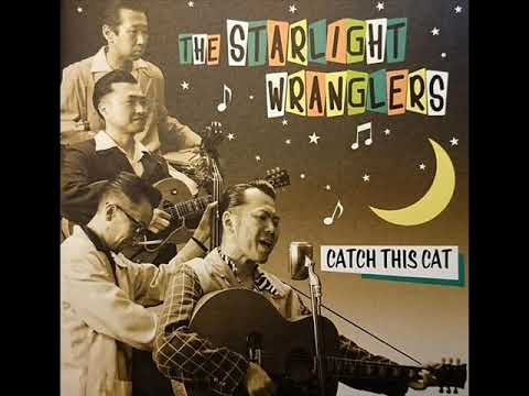 STARLIGHT WRANGLERS - Stutterin' Cindy