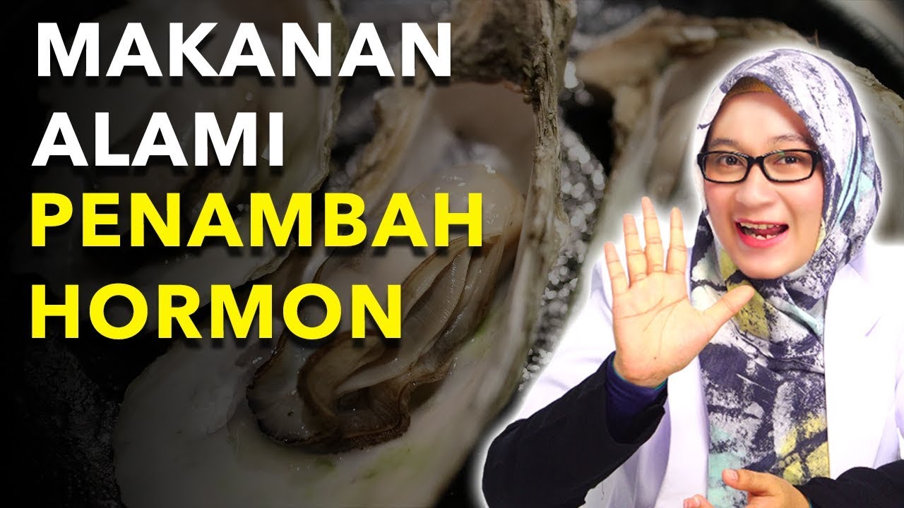 5 MAKANAN PENAMBAH HORMON