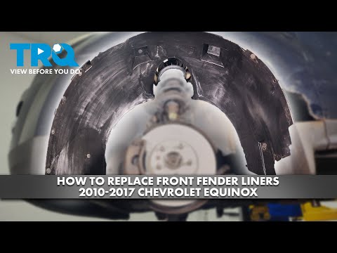 How to Replace Front Fender Liners 2010 2017 Chevrolet Equinox