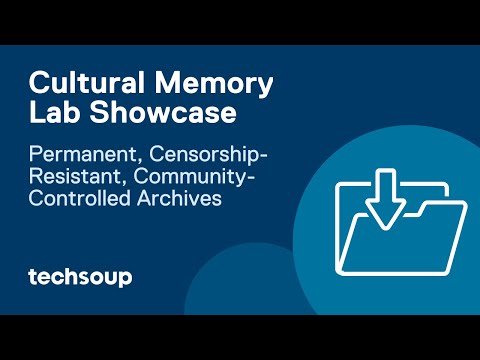 Cultural Memory Lab Showcase: Permanent, Censorship-Resistant, Community-Controlled Archives