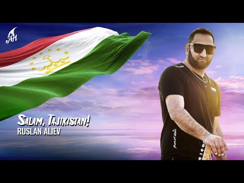 RUSLAN ALIEV - SALAM  TAJIKISTAN 🇹🇯 🇹🇯 🇹🇯  (Премьера трека 2023)