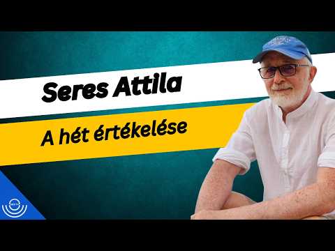 Pirkadat: Seres Attila – A hét értékelése
