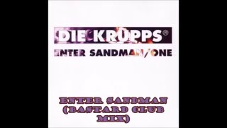 Die Krupps: Enter Sandman (Bastard Club Mix)