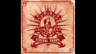 Federal Charm2013 Gotta Give It Up