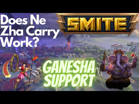Ganesha Support | Smite Gameplay 2020 | Does Ne Zha carry work?