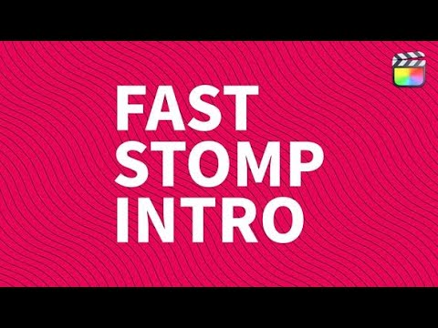 Apple Motion Template: Fast Stomp Intro