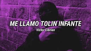 Me Llamo Tolin Infante - Victor Cibrian (2022)