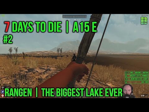 Biggest Lake Ever | Let's Play 7 Days To Die 1440p | 7DaysToDie Solo Campaign 2017 | A15 | Part 2