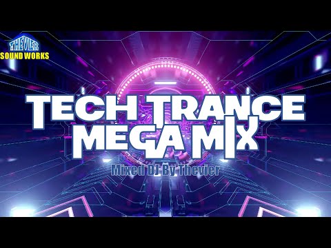 【3時間メガミックス】【作業用BGM】Tech Trance Mega MIX【テックトランス】