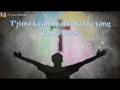 download lagu mp3 mp4 Lagu Rohani Cinta Tanpa Batas, download lagu Lagu Rohani Cinta Tanpa Batas gratis, unduh video klip Lagu Rohani Cinta Tanpa Batas