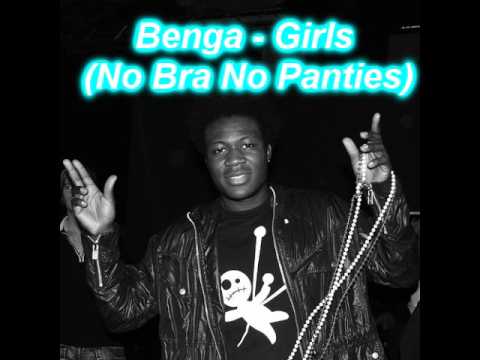 Benga - No Bra, No Panties