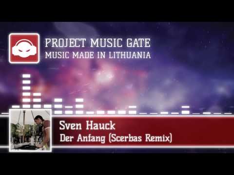Sven Hauck - Der Anfang (Scerbas Remix)