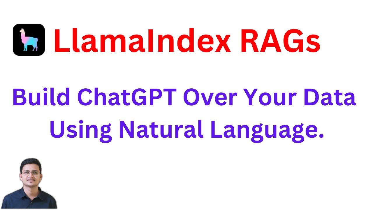 LlamaIndex RAGs : Build 'ChatGPT Over Your Data' Using Natural Language.