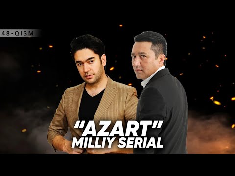 Azart" milliy serial 48-qism