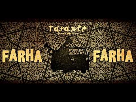 Tarante Groove Machine - Farha Farha
