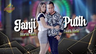 Download lagu Difarina Indra Fendik Adella JANJI PUTIH Ku berjan... mp3