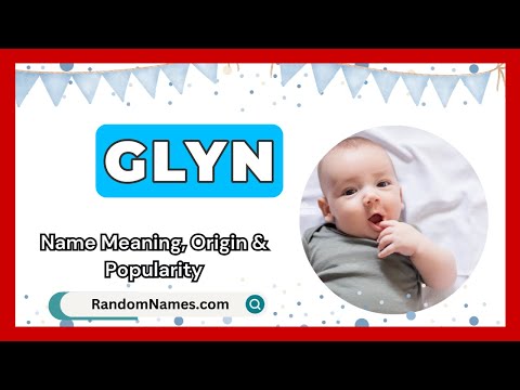Glyn - Baby Boy Name Meaning, Origin & Popularity - RandomNames.com