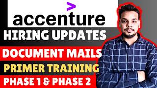 Accenture Hiring Biggest Updates | Phase - 1 , Phase - 2 Updates | Document , BGV , Primers Training