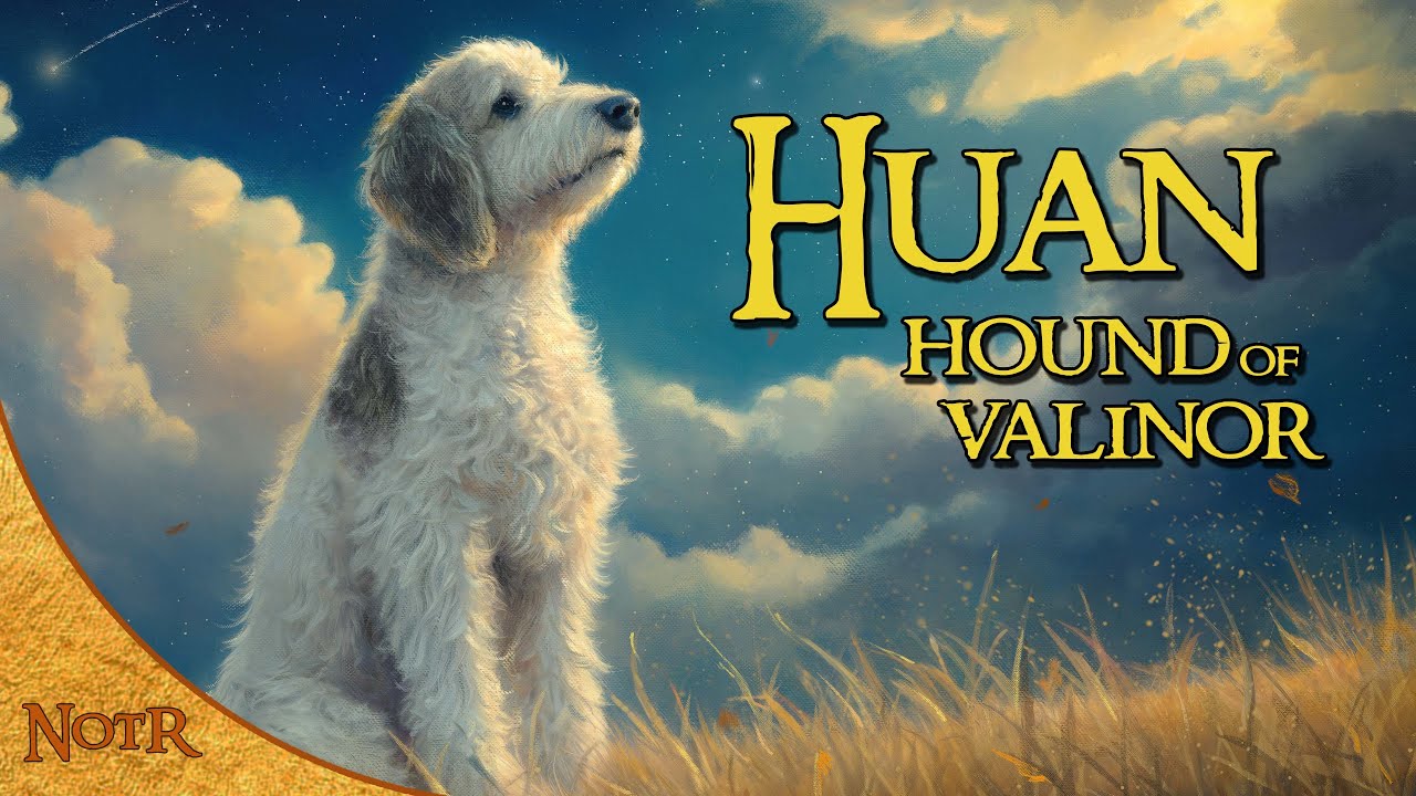 Huan, The Hound of Valinor | Tolkien Explained