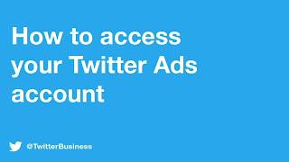 How to access your Twitter Ads account