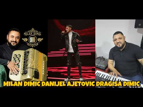 Danijel Ajetovic - Mix Dvojke - Milan Dimic & Dragisa Drajf