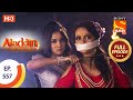 Aladdin Ep 557 Full Episode 15th January 2021