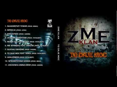 ZME Klan - Nic Na Siłę feat. Szary