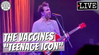The Vaccines "Teenage Icon" LIVE