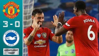 Manchester United 3-0 Brighton Bruno Fernandes & Pogba Together To The Winner & Finish In The Top 4