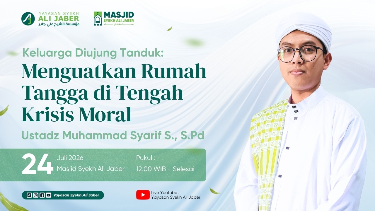 MENGUATKAN RUMAH TANGGA DI TENGAH KRISIS MORAL // UST. M. SYARIF., S.PD AL-HAFIDZ