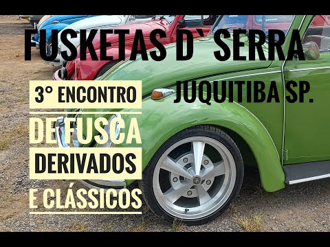Encontro de FUSKETAS D' SERRA Fusca e Derivados e Clássicos - Juquitiba - São Paulo