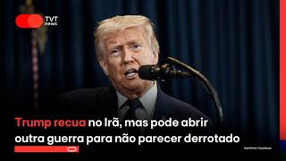 Trump backs down on Iran, but may start another war to avoid appearing defeated.