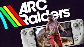 ARC Raiders on Steam Deck - Does It Actually Run?